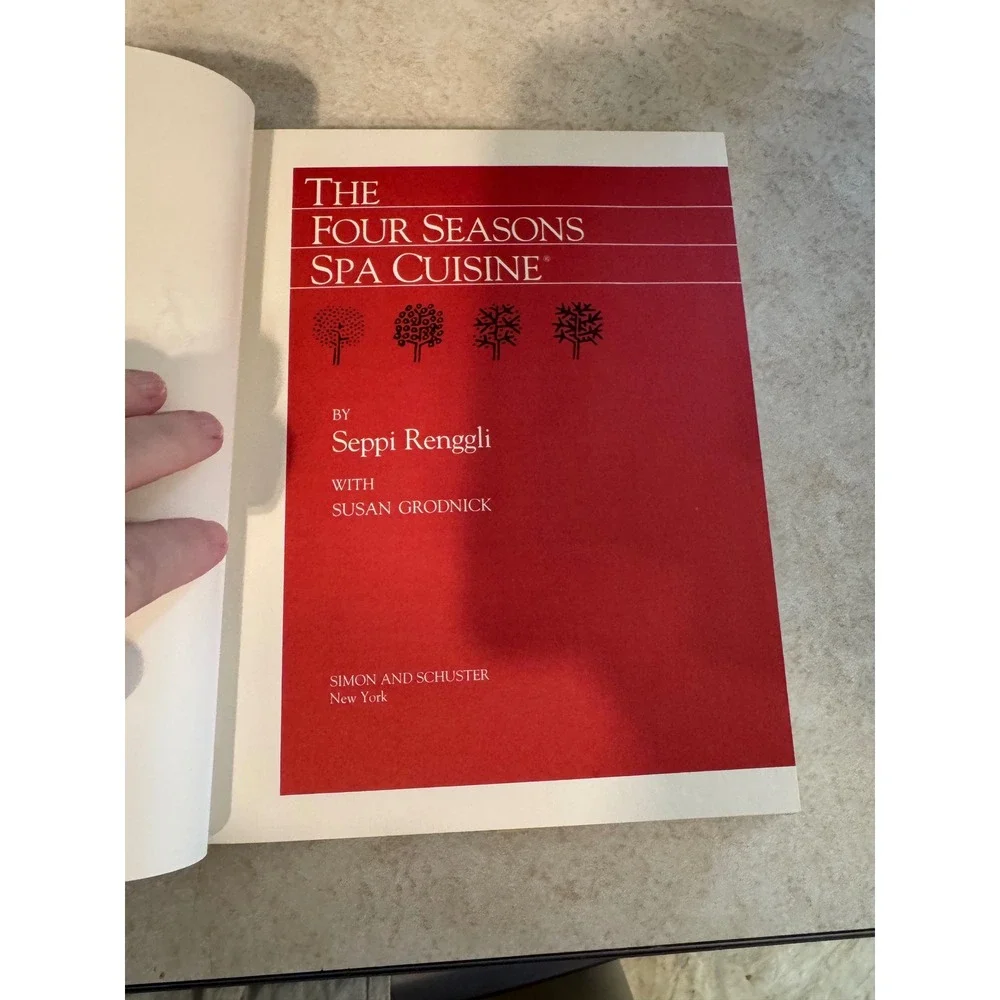 The Four Seasons Spa Cuisine Cookbook Seppi Renggli Hardcover 1986 0671544403